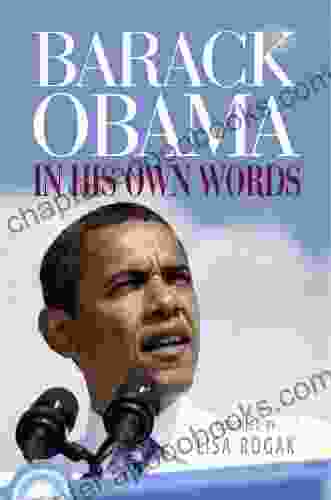 Barack Obama: In His Own Words