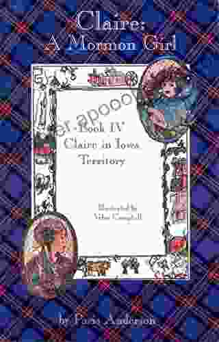 Claire: A Mormon Girl (Claire In Iowa Territory 4)