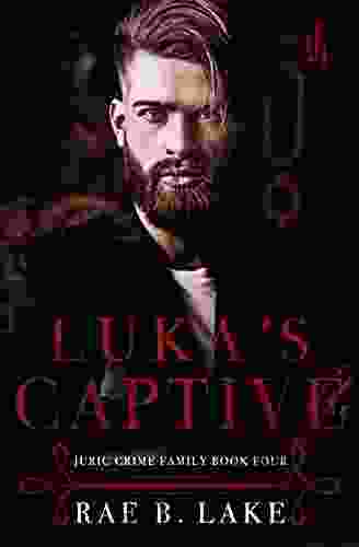 Luka s Captive: A Juric Crime Family Novel