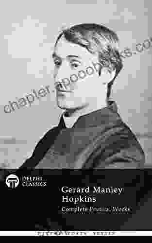 Delphi Complete Works Of Gerard Manley Hopkins (Illustrated) (Delphi Poets 31)