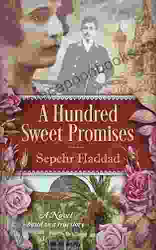 A Hundred Sweet Promises Sepehr Haddad