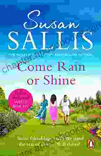 Come Rain Or Shine: A Poignant And Unforgettable Story Of Close Female Friendship Set Amongst The Malvern Hills By Author Susan Sallis