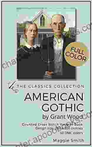 Counted Cross Stitch Pattern The Classics Collection American Gothic by Grant Wood: Full Color and Easy to Read Design of the Famous Painting for Advanced Adult Stitchers