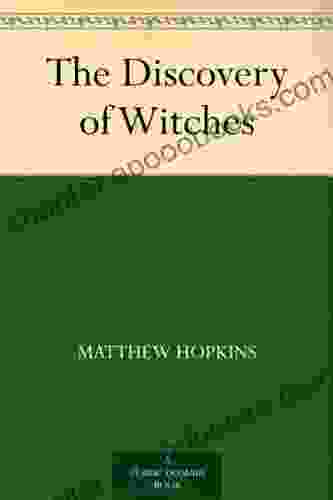 The Discovery Of Witches Matthew Hopkins