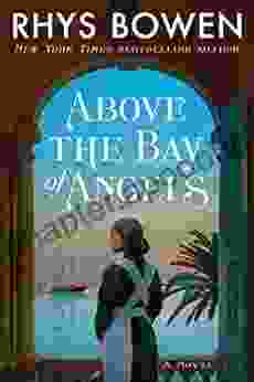 Above The Bay Of Angels: A Novel