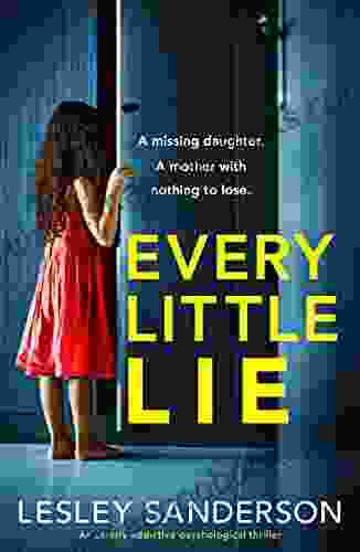 Every Little Lie: An utterly addictive psychological thriller