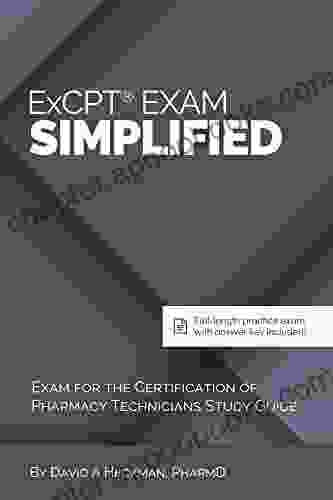 ExCPT Exam Simplified: Exam For The Certification Of Pharmacy Technicians Study Guide