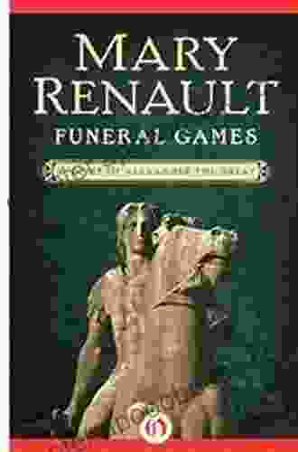 Funeral Games (Alexander The Great 3)