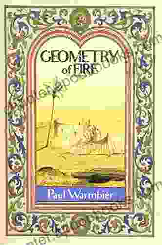 Geometry of Fire Paul Warmbier