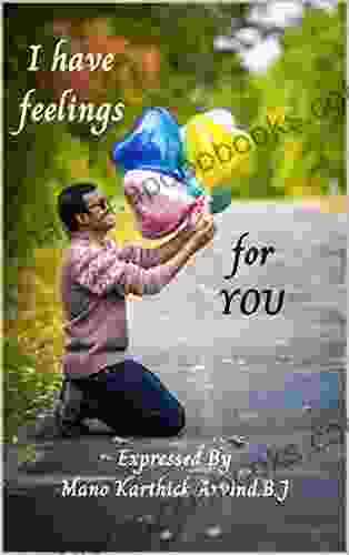 I Have Feelings For You: All About Feelings