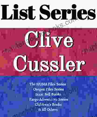 CLIVE CUSSLER: READING ORDER: DIRK PITT ADVENTURE THE OREGON FILES NUMA FILES ISAAC BELL ADVENTURE FARGO ADVENTURE BY CLIVE CUSSLER