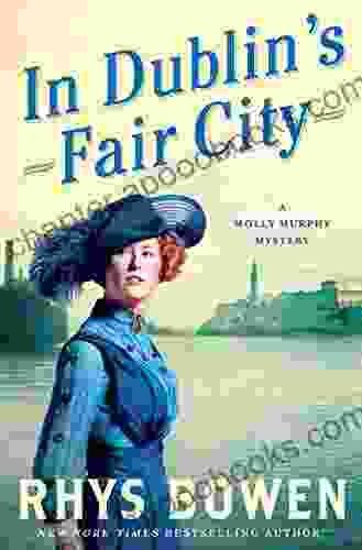 In Dublin S Fair City: A Molly Murphy Mystery (Molly Murphy Mysteries 6)