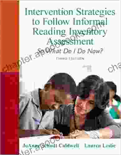 Intervention Strategies to Follow Informal Reading Inventory Assessment: So What Do I Do Now? (2 downloads) (Myeducationlab)