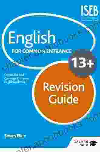 English For Common Entrance At 13+ Revision Guide (for The June 2024 Exams)