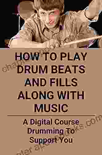 How To Play Drum Beats And Fills Along With Music: A Digital Course Drumming To Support You: Kids Drum