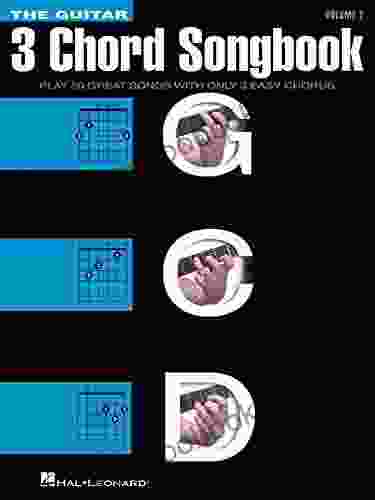 The Guitar Three Chord Songbook Volume 2 G C D: Melody/Lyrics/Chords