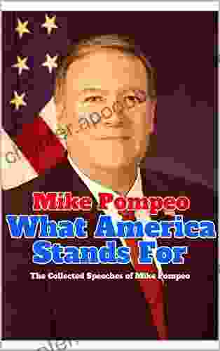 Mike Pompeo What America Stands For