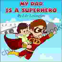 My Dad Is A Superhero