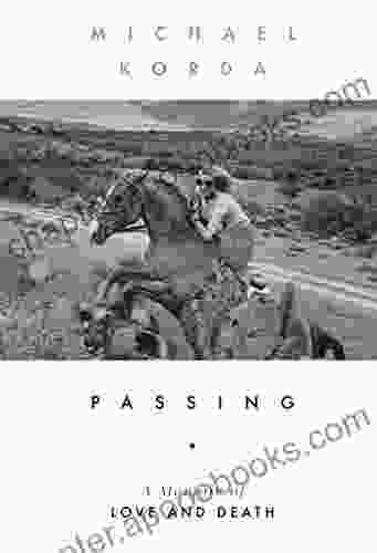 Passing: A Memoir of Love and Death