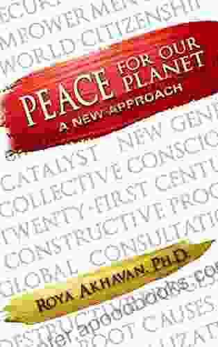 Peace For Our Planet: A New Approach