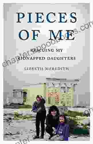 Pieces Of Me: Rescuing My Kidnapped Daughters