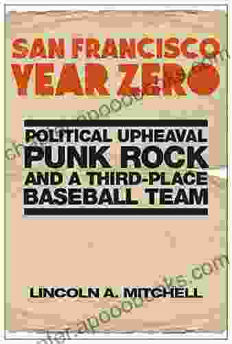 San Francisco Year Zero: Political Upheaval Punk Rock And A Third Place Baseball Team