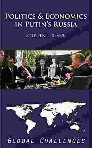 Politics And Economics In Putin S Russia Global Challenges