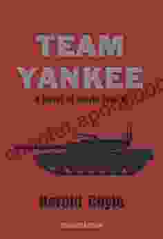 Team Yankee: A Novel of World War III