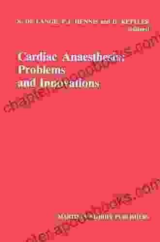 Cardiac Anaesthesia: Problems And Innovations (Developments In Critical Care Medicine And Anaesthesiology 12)