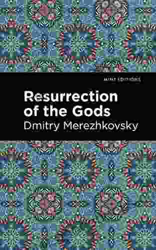 Resurrection Of The Gods (Mint Editions Literary Fiction)