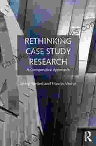 Rethinking Case Study Research: A Comparative Approach