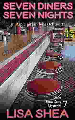 Seven Diners Seven Nights an Aspie Girl in Massachusetts (Diner Short Story Mysteries 7)