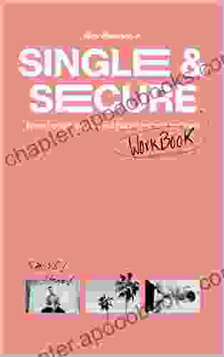 Single Secure: Workbook Rich Wilkerson Jr