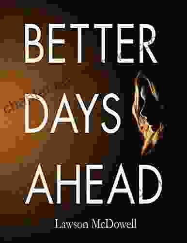 Better Days Ahead: A Single Woman In Troubled Times