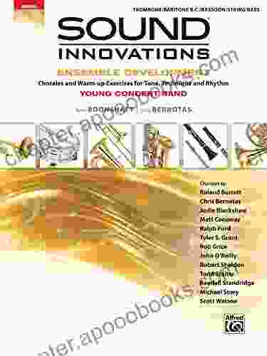 Sound Innovations for Concert Band: Ensemble Development for Young Band Trombone/Baritone/Bassoon/String Bass: Chorales and Warm up Exercises for Tone Technique and Rhythm