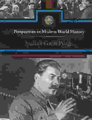 Stalin S Great Purge (Perspectives On Modern World History)