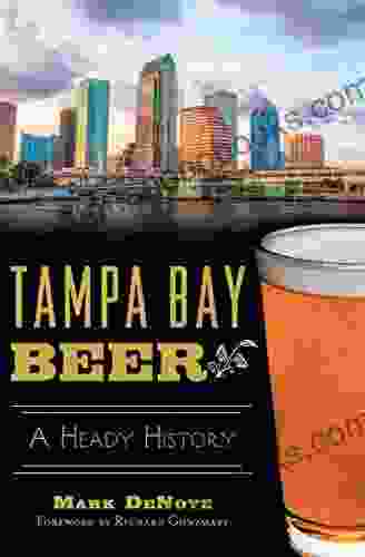 Tampa Bay Beer: A Heady History (American Palate)