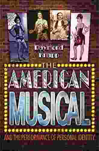 The American Musical And The Performance Of Personal Identity