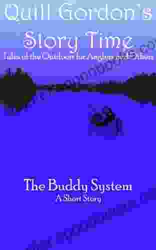 The Buddy System (Quill Gordon S Story Time 2)