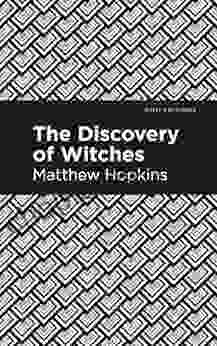 The Discovery Of Witches (Mint Editions Historical Documents And Treaties)