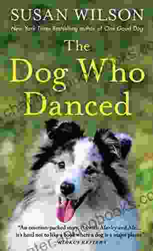 The Dog Who Danced: A Novel