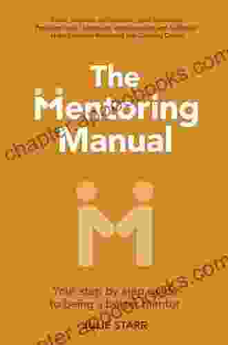 The Mentor s Guide: Facilitating Effective Learning Relationships