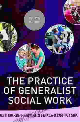 The Practice of Generalist Social Work (New Directions in Social Work)