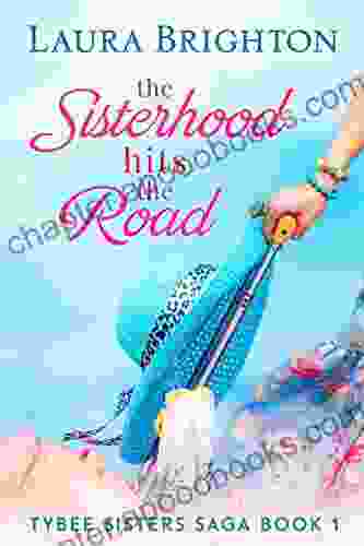 The Sisterhood Hits The Road: Tybee Sisters Saga 1