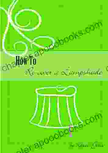 How To Re cover a Lampshade