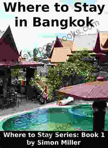 Where To Stay In Bangkok: Where To Stay Series: 1