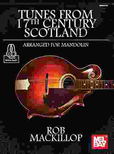 Tunes From 17th Century Scotland: Arranged For Mandolin