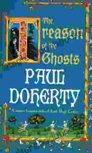 The Treason of the Ghosts (Hugh Corbett Mysteries 12): A serial killer stalks the pages of this spellbinding medieval mystery