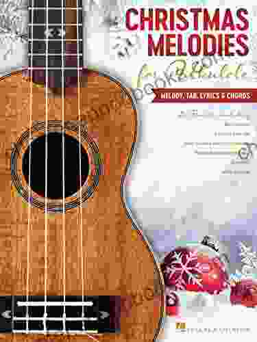 Christmas Melodies for Ukulele: Melody Tab Lyrics Chords