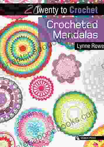 20 To Crochet: Crocheted Mandalas (Twenty To Make)